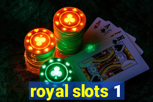 royal slots 1